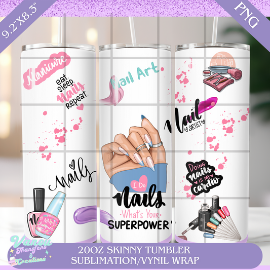 I do nails 20oz skinny tumbler PNG sublimation/vinyl