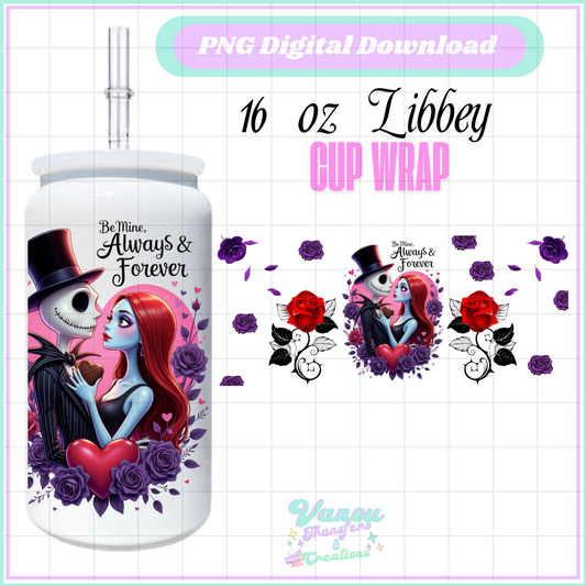 Be mine always & forever libbey cup PNG