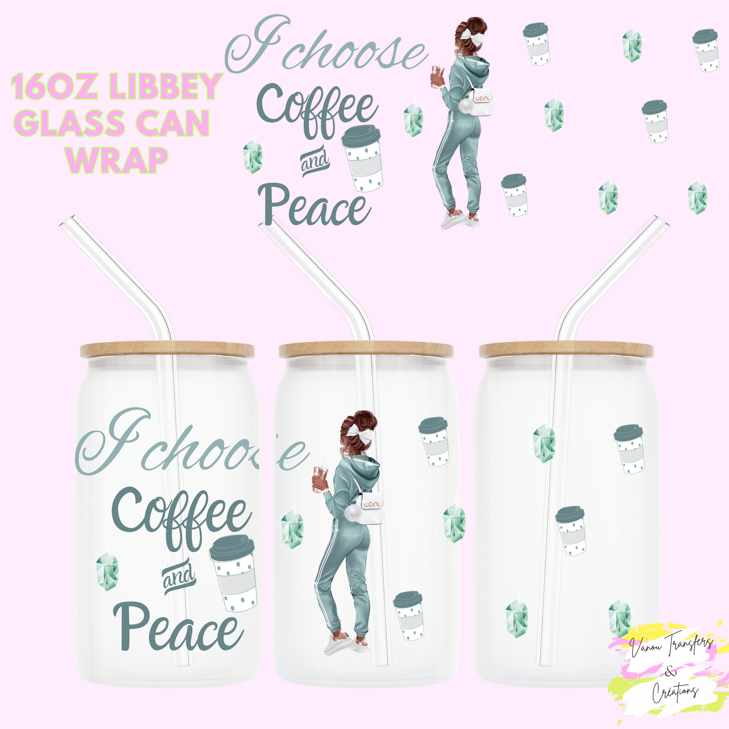 I choose coffee & peace #2 UV DTF cup wrap