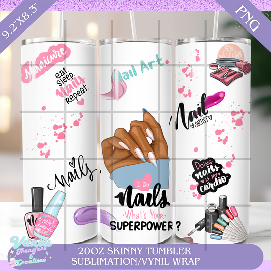 I do nails #2 20oz skinny tumbler PNG sublimation/vinyl