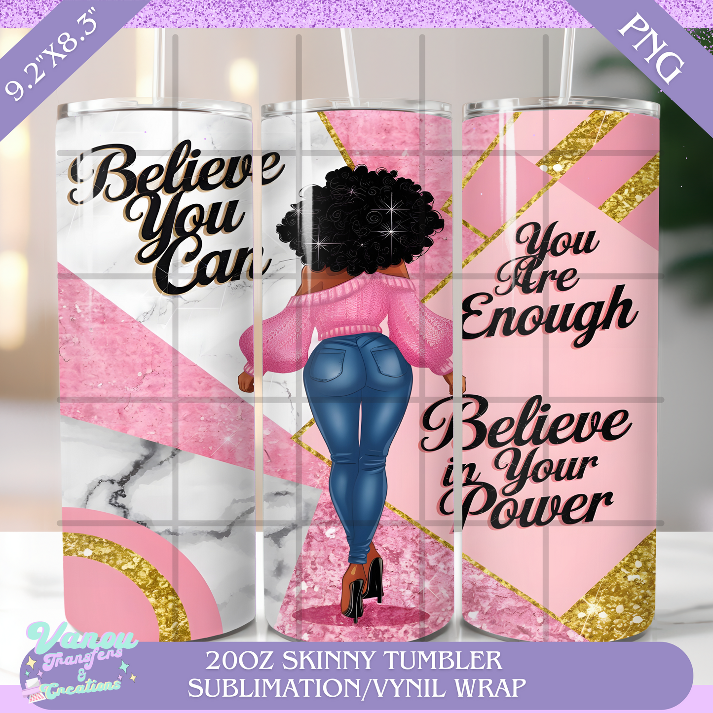 Believe you can 20oz skinny tumbler PNG sublimation/vinyl